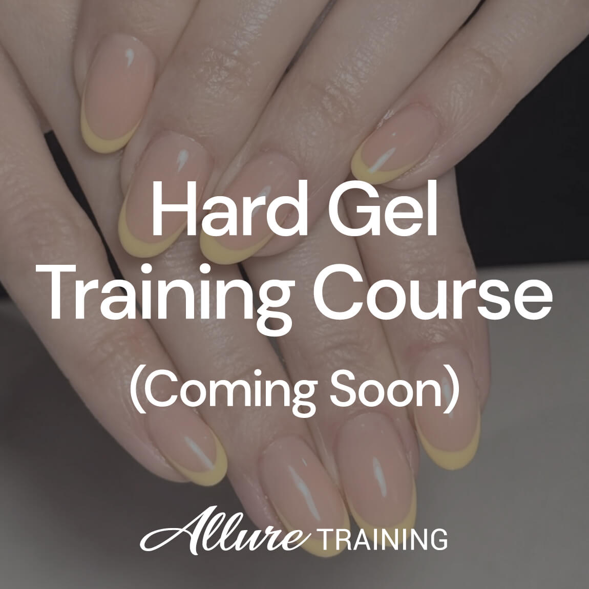 Hard Gel Training Course