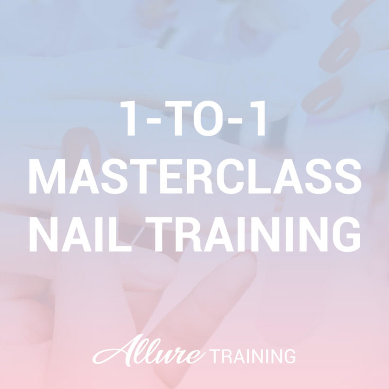 1 to 1 Advanced Masterclass Nail Training
